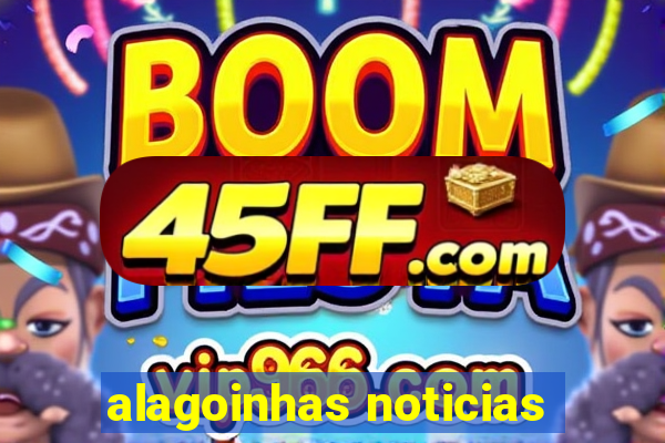 alagoinhas noticias